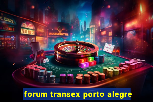 forum transex porto alegre